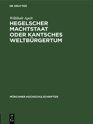 cover image of Hegelscher Machtstaat oder Kantsches Weltbürgertum